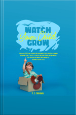 Watch Your Child Grow: Today’s Society’s Stresses And Expectations Have Intensified This Challenge For Parents And Traumatized Children In Several Cases.