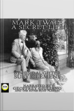 Mark Twain A Secret Life