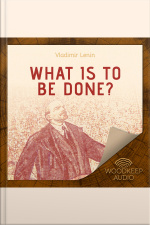 What Is To Be Done?