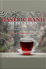 Gastric Band Meditation: A Visualization To Eat Less And Lose Weight Naturally (tranquil Thunderstorm Version)