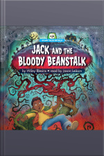 Jack And The Bloody Beanstalk: Scary Tales Retold