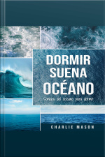 Dormir Suena Océano: Sonidos Del Océano Para Dormir