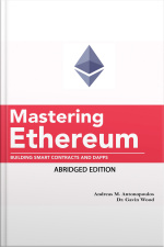 Mastering Ethereum: Building Smart Contracts And Dapps (abridged Edition)