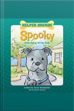 Helper Hounds: Spooky Helps Danny Tell The Truth