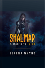 Shalmar: A Warriors Tale Iii