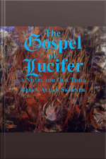 The Gospel Of Lucifer: A Novel For Our Times