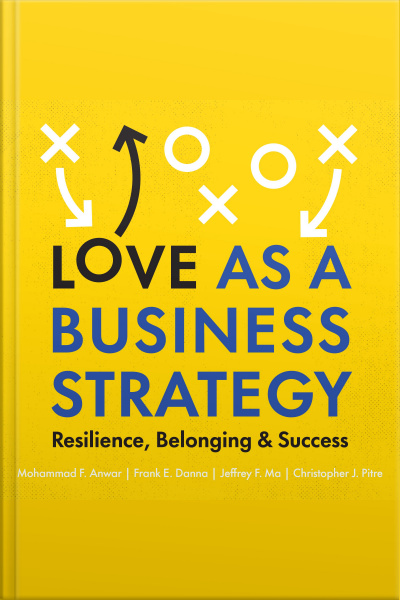 Love As A Business Strategy: Resilience, Belonging  Success