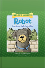 Helper Hounds Robot: Helps Max And Lily Deal With Bullies