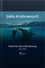 Death Has Very Little Meaning – Ojai 1980