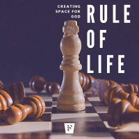 Rule of Life | Session 4 of 4