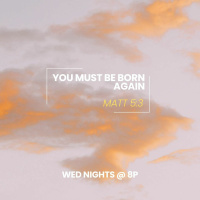 You Must Be Born Again | John 3:1-10