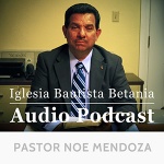 Iglesia Bautista Betania Podcast