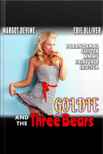 Goldie And The Three Bears (paranormal Shifter Mmmf Fairytale Erotica)