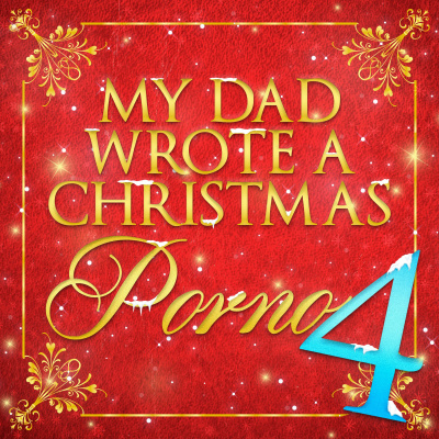 My Dad Wrote A Porno