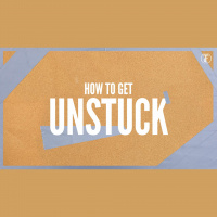 How to Get Unstuck: Courage