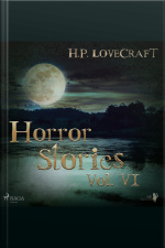 H. P. Lovecraft – Horror Stories Vol. Vi