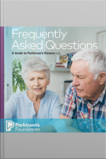 Frequently Asked Questions: A Guide To Parkinsons Disease