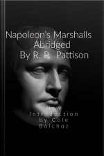 Napoleons Marshalls: New Introduction By Cole Bolchoz