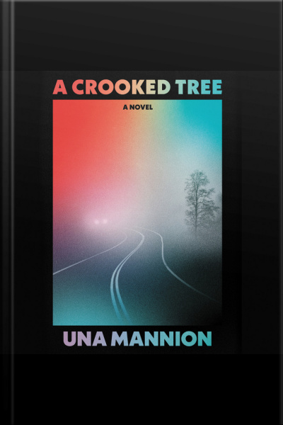 A Crooked Tree: A Novel