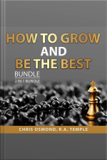 How To Grow And Be The Best Bundle, 2 In 1 Bundle: Be As You Are And The Person You Mean To Be