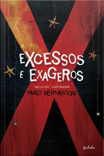Excessos e exageros