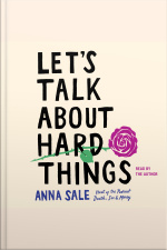 Lets Talk About Hard Things