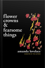 Flower Crowns And Fearsome Things