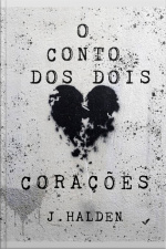 O Conto Dos Dois Corações