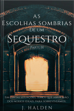 As Escolhas Sombrias De Um Sequestro