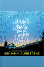 Aristotle And Dante Dive Into The Waters Of The World: The Highly Anticipated Sequel To The Multi-award-winning International Bestseller Aristotle And Dante Discover The Secrets Of The Universe