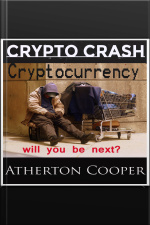 Crypto Crash: Cryptocurrency - Will You Be Next?