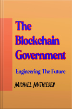 The Blockchain Government: Engineering The Future