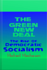 The Green New Deal: The Rise Of Democratic Socialism