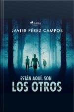 Están Aquí. Son Los Otros