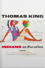 Indians On Vacation: A Novel