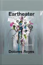 Eartheater: A Novel