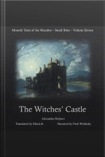 The Witches Castle (moonlit Tales Of The Macabre - Small Bites Book 11)