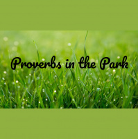 Proverbs in the park - Proverbs 21 - Audio