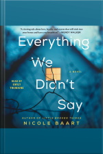 Everything We Didnt Say: A Novel