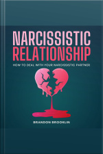 Narcissistic Relationship: How To Deal With Your Narcissistic Partner