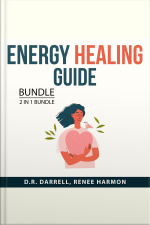 Energy Healing Guide Bundle, 2 In 1 Bundle: Enhance Your Energy And Energy Medicine