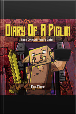 Diary Of A Piglin Book1: All Fools Gold
