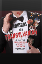 Confessions Of A Transylvanian: A Story Of Sex, Drugs And Rocky Horror