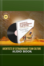 Architects Of Extraordinary Team Culture: Secrets From The Ancient Pyramids
