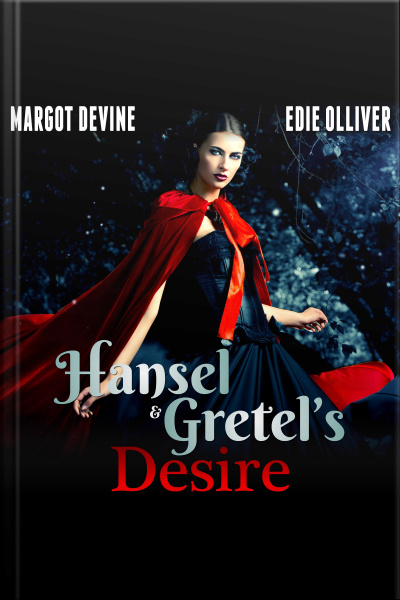 Hansel And Gretel’s Desire (adult Fairytale Ffm Threesome Erotica)