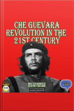 Che Guevara Revolution In The 21st Century