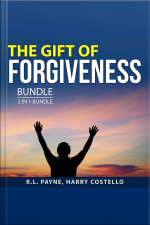 The Gift Of Forgiveness Bundle, 2 In 1 Bundle: Finding Forgiveness And The Price Of Peace