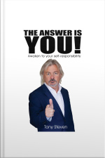 The Answer Is You: Awaken To Self-responsibility