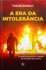 A era da intolerância