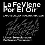 Zapoteco, Central Miahuatlan Biblia (libros Del Nuevo Testamento) - Zapoteco, Central Miahuatlan Bible (books Of New Testamen